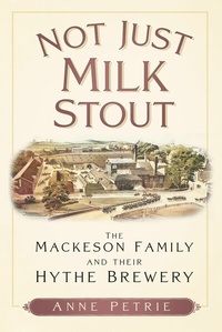 Abbildung von: Not Just Milk Stout - The History Press Ltd