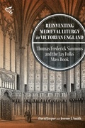 Cover: Reinventing Medieval Liturgy in Victorian England - De Gruyter
