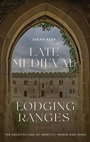 Cover: Late Medieval Lodging Ranges - Boydell Press