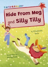 Enlarge image Cover: Hide From Meg and Silly Tilly - Maverick Arts Publishing