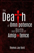 Cover: The Death of Omnipotence and Birth of Amipotence - Sacrasage Press
