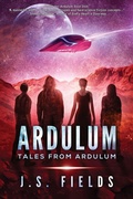 Cover: Tales From Ardulum - Space Wizard Science Fantasy