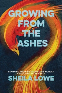 Enlarge image Cover: Growing From the Ashes - Write Choice Ink