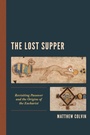 Cover: The Lost Supper - Lexington Books/Fortress Academic