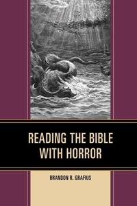 Enlarge image Cover: Reading the Bible with Horror - Lexington Books/Fortress Academic
