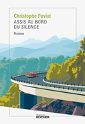 Cover: Assis au bord du silence - Editions Du Rocher