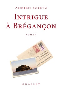 Enlarge image Cover: Intrigue à Brégançon - Grasset