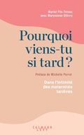 Cover: Pourquoi viens-tu si tard ? - Calmann-L&eacute;vy