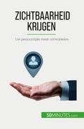 Cover: Zichtbaarheid krijgen - 50Minutes.com (NL)