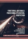 Cover: Functional Materials: Processing, Utilisation, Protection - Trans Tech Publications Ltd