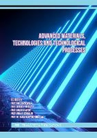 Enlarge image Cover: Advanced Materials, Technologies and Technological Processes - Trans Tech Publications Ltd