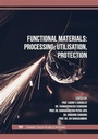 Cover: Functional Materials: Processing, Utilisation, Protection - Trans Tech Publications Ltd