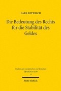 Abbildung von: Die Bedeutung des Rechts für die Stabilität des Geldes - Mohr Siebeck