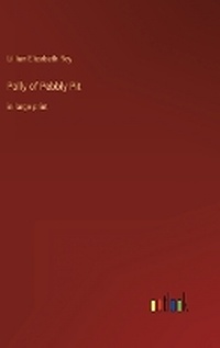 Enlarge image Cover: Polly of Pebbly Pit - Outlook Verlag