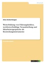 Bild: Weiterbildung von Fuehrungskraeften, wettbewerbsfaehige Neuaufstellung und Mitarbeitergespraeche als Beurteilungsinstrumente - GRIN Verlag