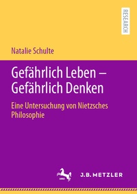 Abbildung von: Gefährlich Leben - Gefährlich Denken - J.B. Metzler