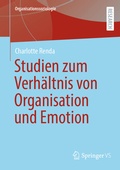 Cover: Emotionale Mitgliedschaft - Studien zum Verh&auml;ltnis von Organisation, Emotion und Individuum - Springer VS