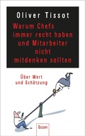 Cover: Warum Chefs immer recht haben und Mitarbeiter nicht mitdenken sollten - Ullstein eBooks