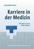 Cover: Karriere in der Medizin - MWV Medizinisch Wissenschaftliche Verlagsgesellschaft