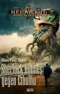 Cover: Lovecrafts Schriften des Grauens 32: Sherlock Holmes gegen Cthulhu - Blitz Verlag