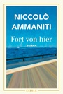 Cover: Fort von hier - Eisele Verlag
