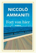 Cover: Fort von hier - Eisele Verlag