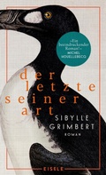 Cover: Der Letzte seiner Art - Eisele Verlag