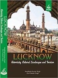 Cover: Lucknow: Historicity, Cultural Landscape and Tourism - New Royal Book Co