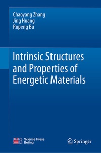 Enlarge image Cover: Intrinsic Structures and Properties of Energetic Materials - Springer