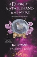 Cover: A Donkey A Stablehand And An Empire - Synthetic Minds Press