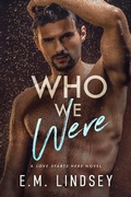 Cover: Who We Were (Love Starts Here, #3) - E.M. Lindsey