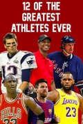 Cover: 12 Of The Greatest Athletes Ever - Mr. F