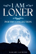 Cover: 1am Loner - Sakari Lacross
