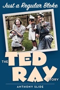 Cover: Just a Regular Bloke: The Ted Ray Story - BEARMANOR MEDIA