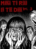 Cover: Manga To Read In The Dark Vol. 3 - Best Manga