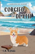 Cover: Corgied to Death - C.B. Wilson