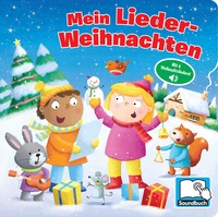 Abbildung von: Mein Lieder-Weihnachten - Liederbuch mit 6 integrierten Melodien - Soundbuch für Kinder ab 18 Monaten - Phoenix International Publications Inc.