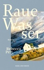 Cover: Raue Wasser - Nagel & Kimche