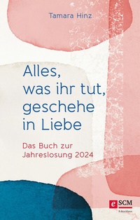 Abbildung von: Alles, was ihr tut, geschehe in Liebe - R. Brockhaus