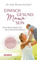Cover: Einfach gesund Mama sein - Verlag Herder