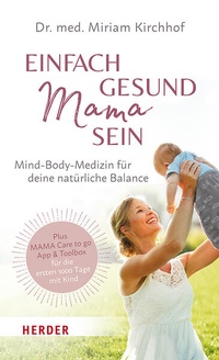 Enlarge image Cover: Einfach gesund Mama sein - Verlag Herder