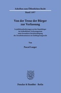 Cover: Von der Treue der B&uuml;rger zur Verfassung. - Duncker & Humblot