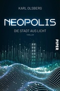 Cover: Neopolis - Die Stadt aus Licht - Piper ebooks