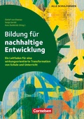 Cover: Bildung f&uuml;r nachhaltige Entwicklung - Ein Leitfaden f&uuml;r eine wirkungsorientierte Transformation von Schule und Unterricht - Cornelsen P&auml;dagogik