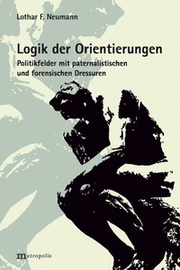 Enlarge image Cover: Logik der Orientierungen - Metropolis