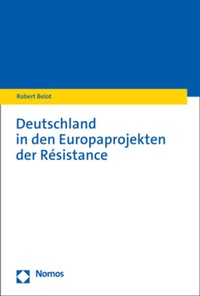 Bild: Deutschland in den Europaprojekten der Résistance - Nomos