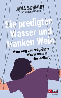 Abbildung von: Sie predigten Wasser und tranken Wein - Hänssler