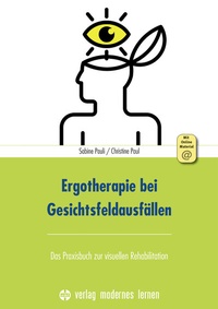 Abbildung von: Ergotherapie bei Gesichtsfeldausfällen - modernes lernen