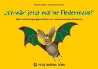 Abbildung von: Ich wär' jetzt mal 'ne Fledermaus - modernes lernen
