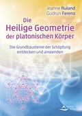 Cover: Die Heilige Geometrie der platonischen K&ouml;rper - Schirner Verlag